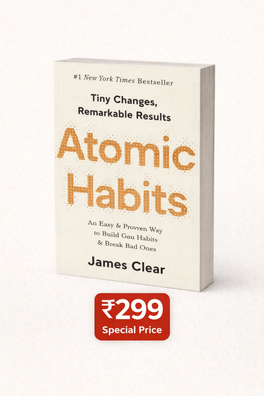 Atomic Habits: An Easy and Proven Way to Build Good Habits and Break Bad Ones – Paperback by Jam