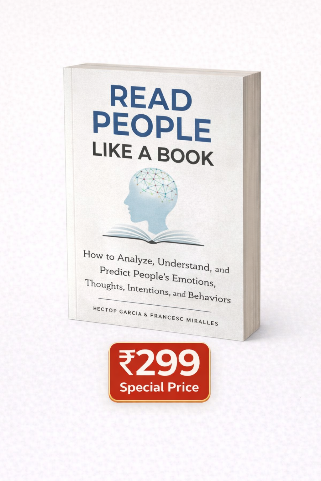 Read People Like a Book – How to Analyze, Understand, and Predict People’s Emotions, Thoughts & Behaviors (Paperback, English)
